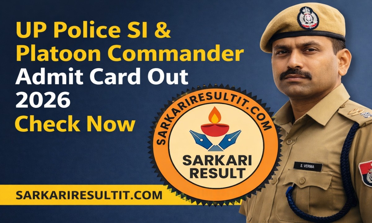 UP Police SI & Platoon Commander Admit Card Out 2026  Check Now